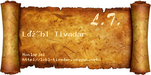 Lőbl Tivadar névjegykártya